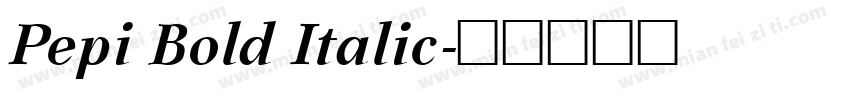 Pepi Bold Italic字体转换